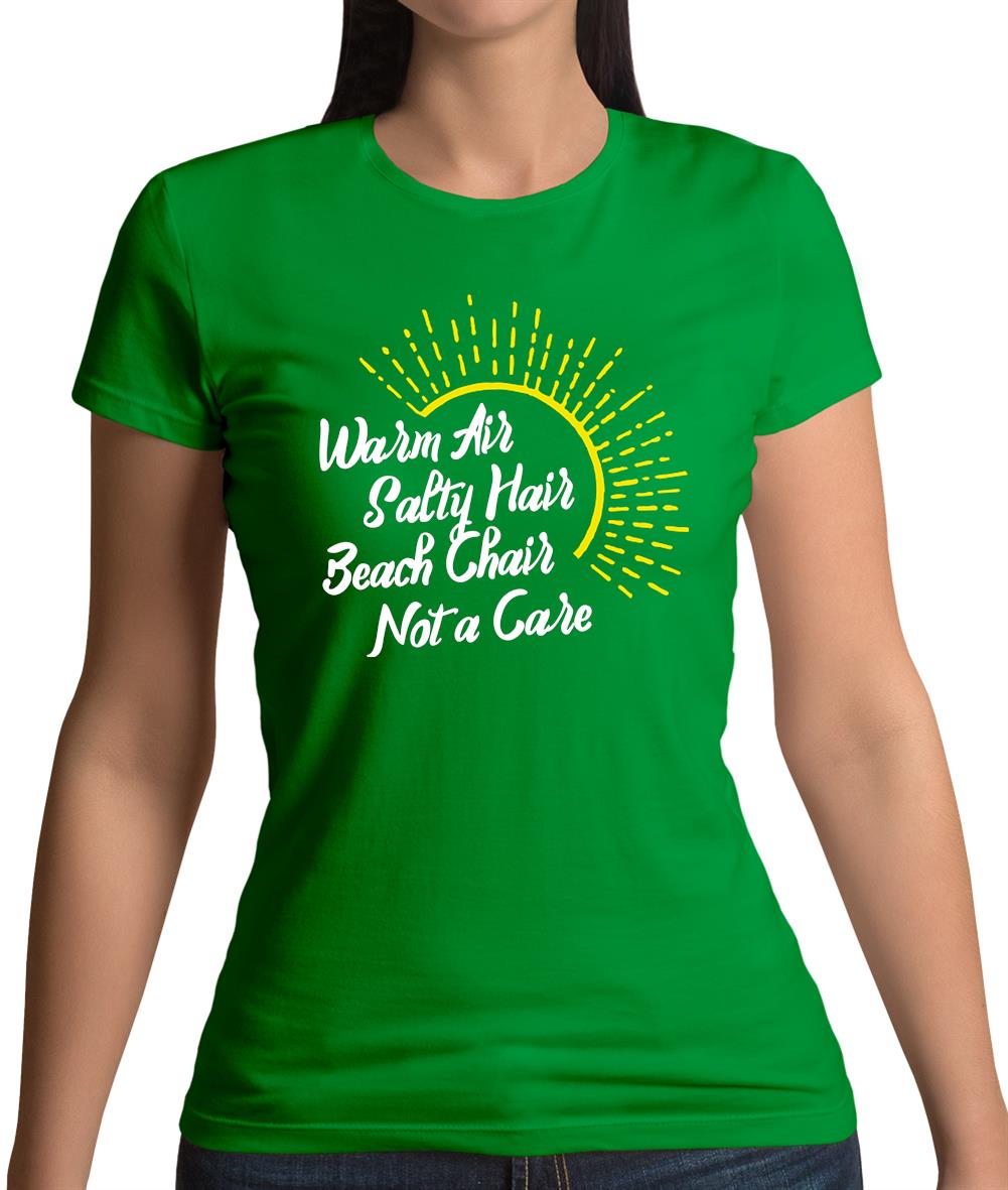 Warm Air, Salty Hair, Beach Chair, Not A Care Womens T-Shirt Warm Air, Salty Hair, Beach Chair, Not A Care Womens T-Shirt