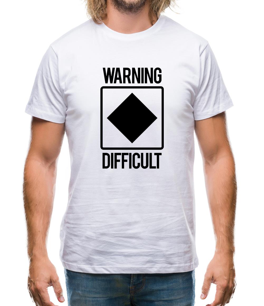Warning Difficult Mens T-Shirt Warning Difficult Mens T-Shirt