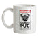 Warning Guard Pug On Premises Ceramic Mug Warning Guard Pug On Premises Ceramic Mug