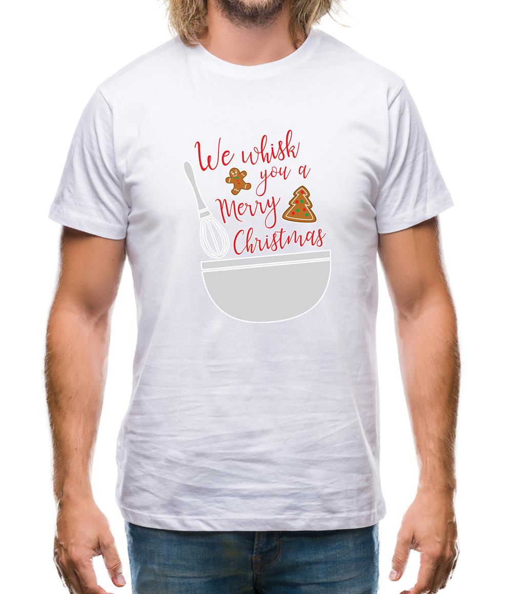 We Whisk You A Merry Christmas Mens T-Shirt We Whisk You A Merry Christmas Mens T-Shirt