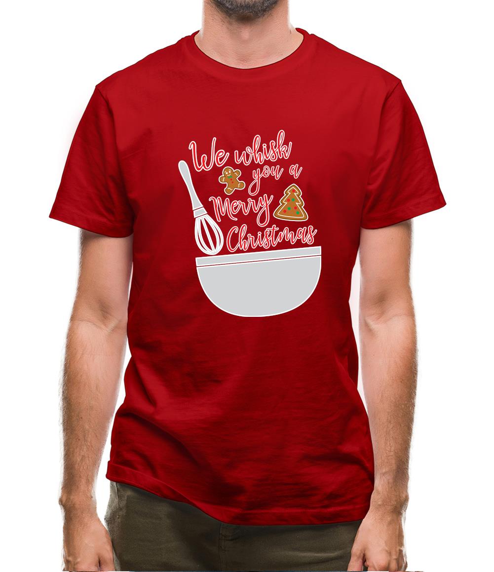 We Whisk You A Merry Christmas Mens T-Shirt We Whisk You A Merry Christmas Mens T-Shirt