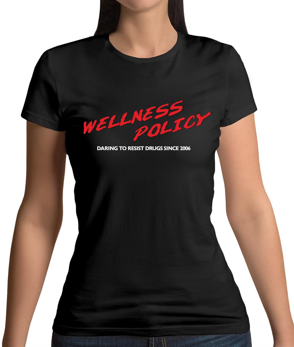 Wellness Policy Womens T-Shirt Wellness Policy Womens T-Shirt