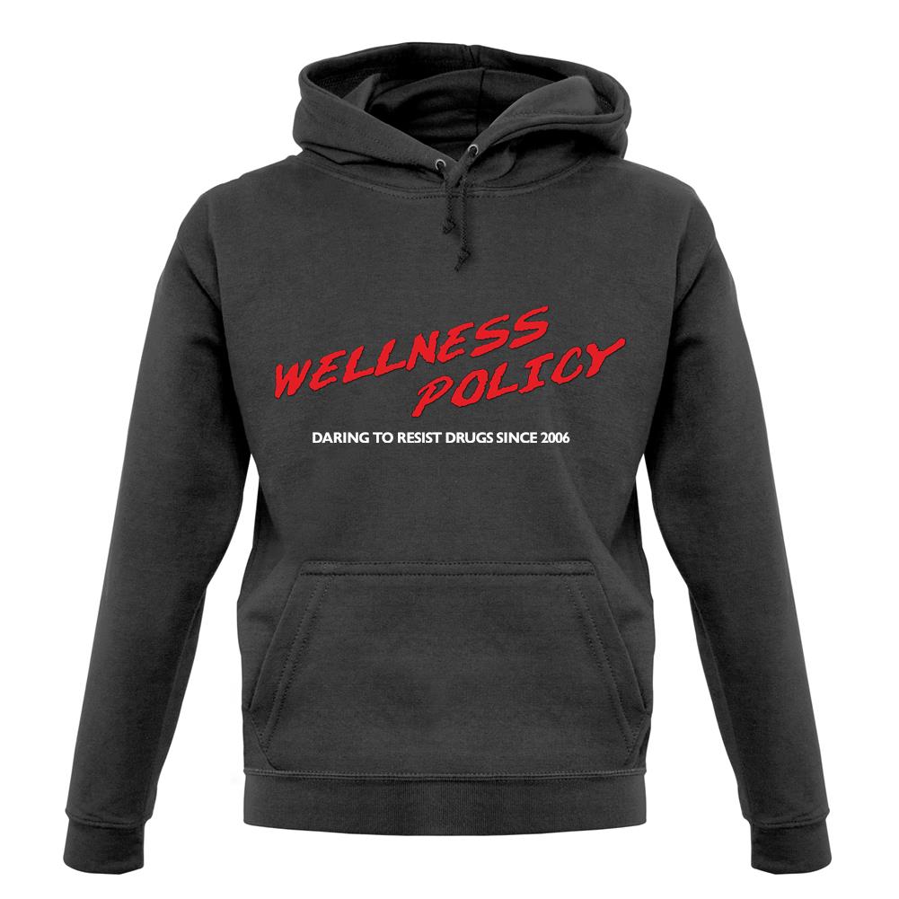 Wellness Policy unisex hoodie Wellness Policy unisex hoodie