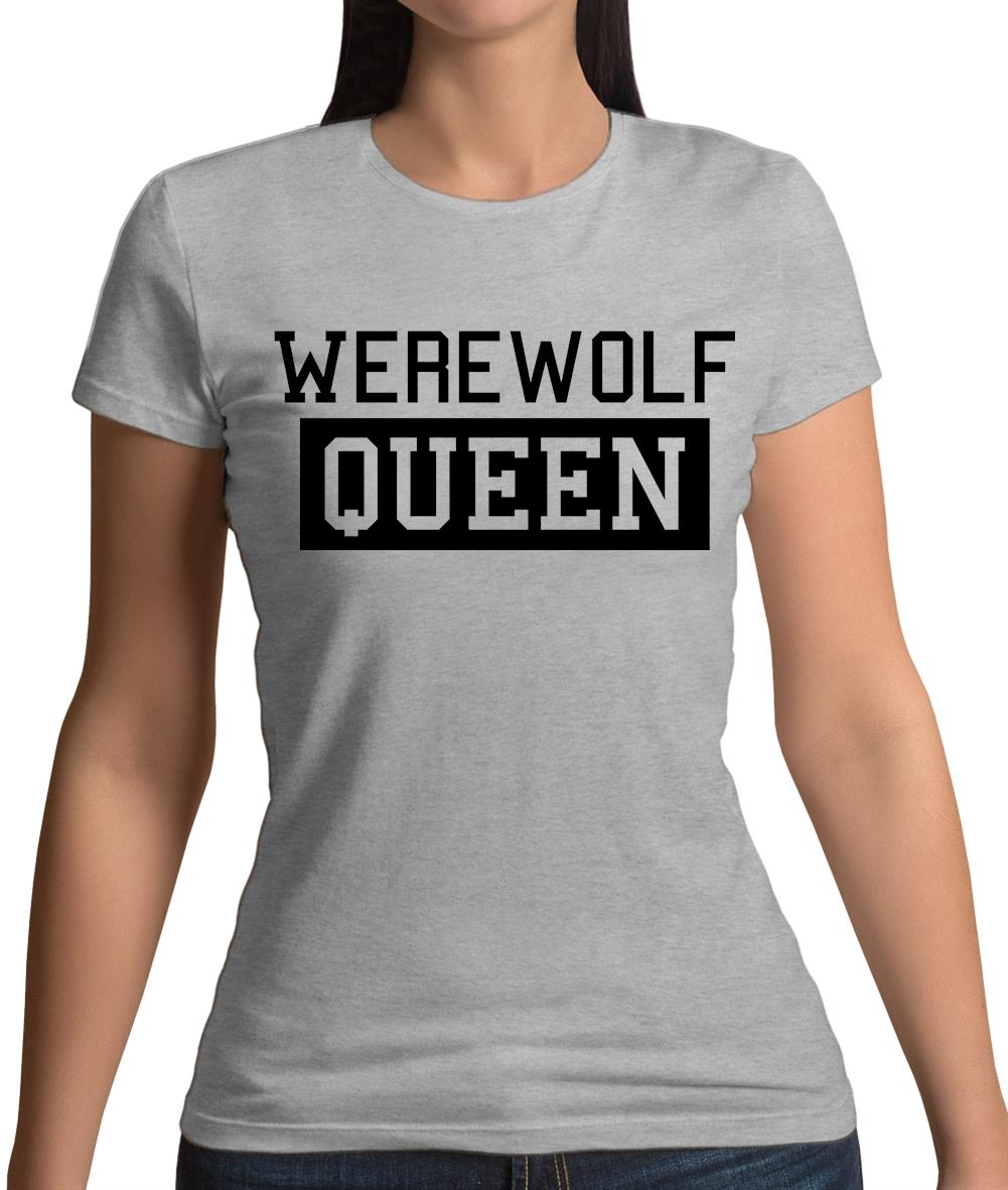 Werewolf Queen Womens T-Shirt Werewolf Queen Womens T-Shirt