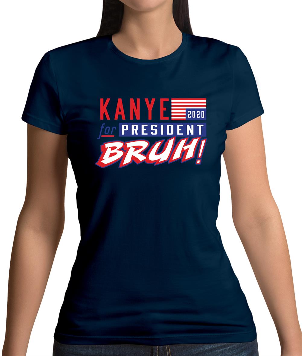 Kanye For President 2020 Womens T-Shirt Kanye For President 2020 Womens T-Shirt