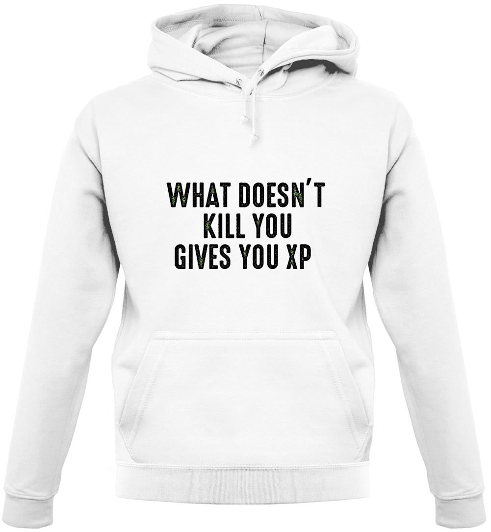 What Doesn’t kill You, Give You XP Unisex Hoodie What Doesn’t kill You, Give You XP Unisex Hoodie