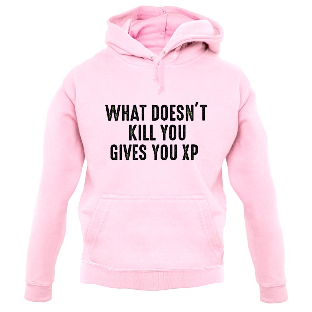 What Doesn’t kill You, Give You XP Unisex Hoodie What Doesn’t kill You, Give You XP Unisex Hoodie