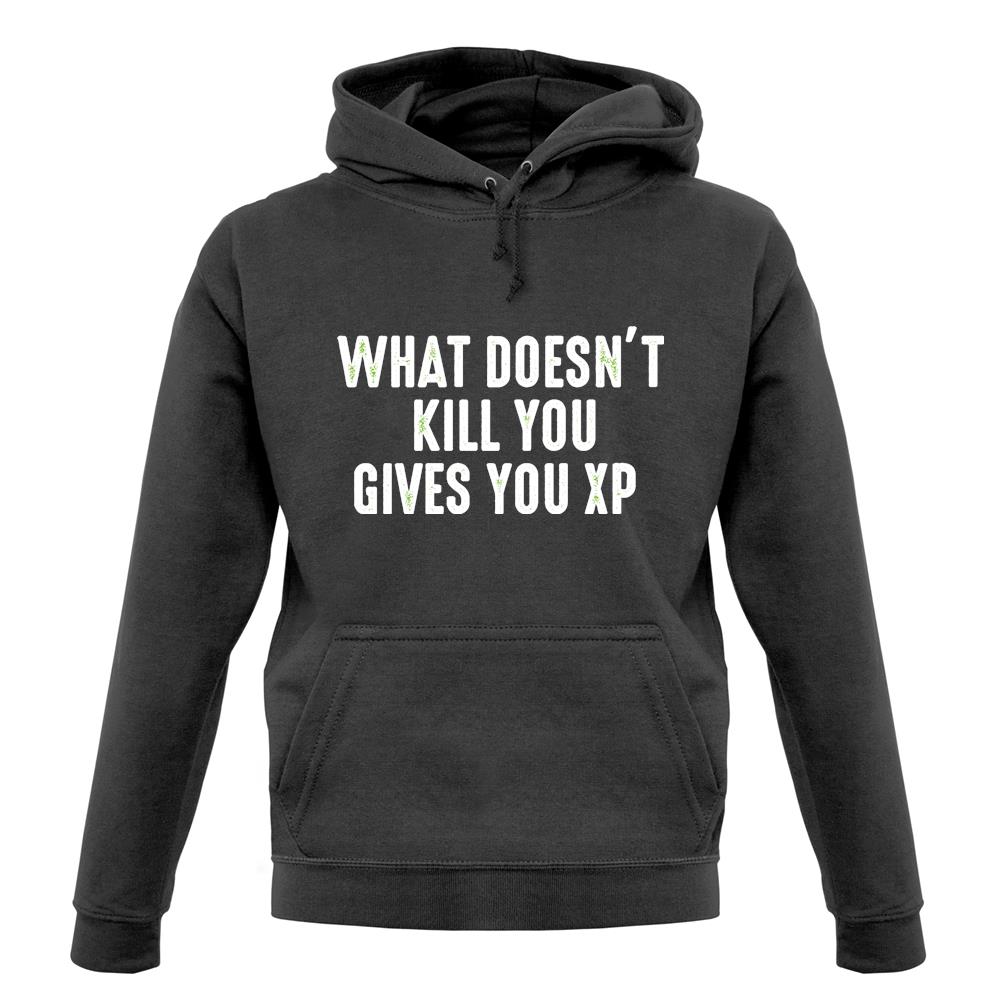 What Doesn’t kill You, Give You XP Unisex Hoodie What Doesn’t kill You, Give You XP Unisex Hoodie