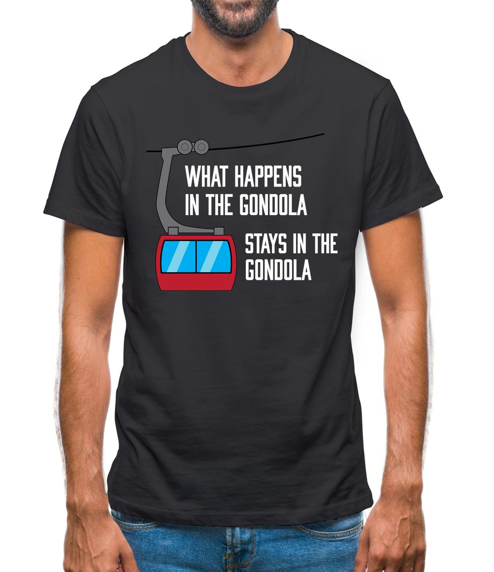 What Happens In The Gondola Mens T-Shirt What Happens In The Gondola Mens T-Shirt