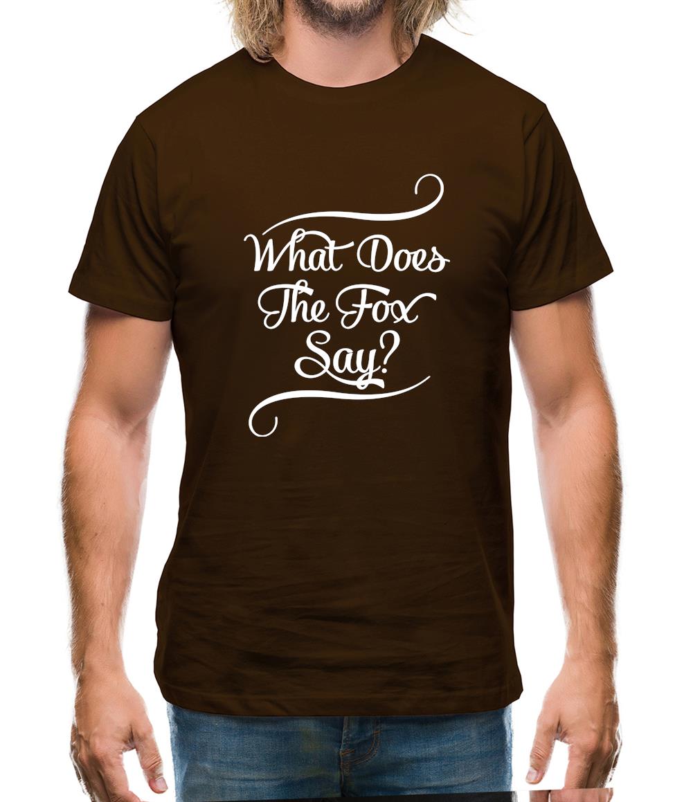 What Does The Fox Say? Mens T-Shirt What Does The Fox Say? Mens T-Shirt