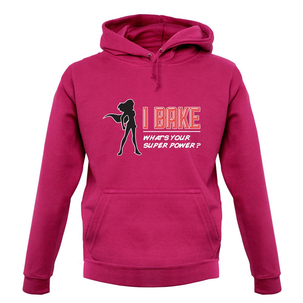 I Bake What's Your Super Power Female unisex hoodie I Bake What's Your Super Power Female unisex hoodie