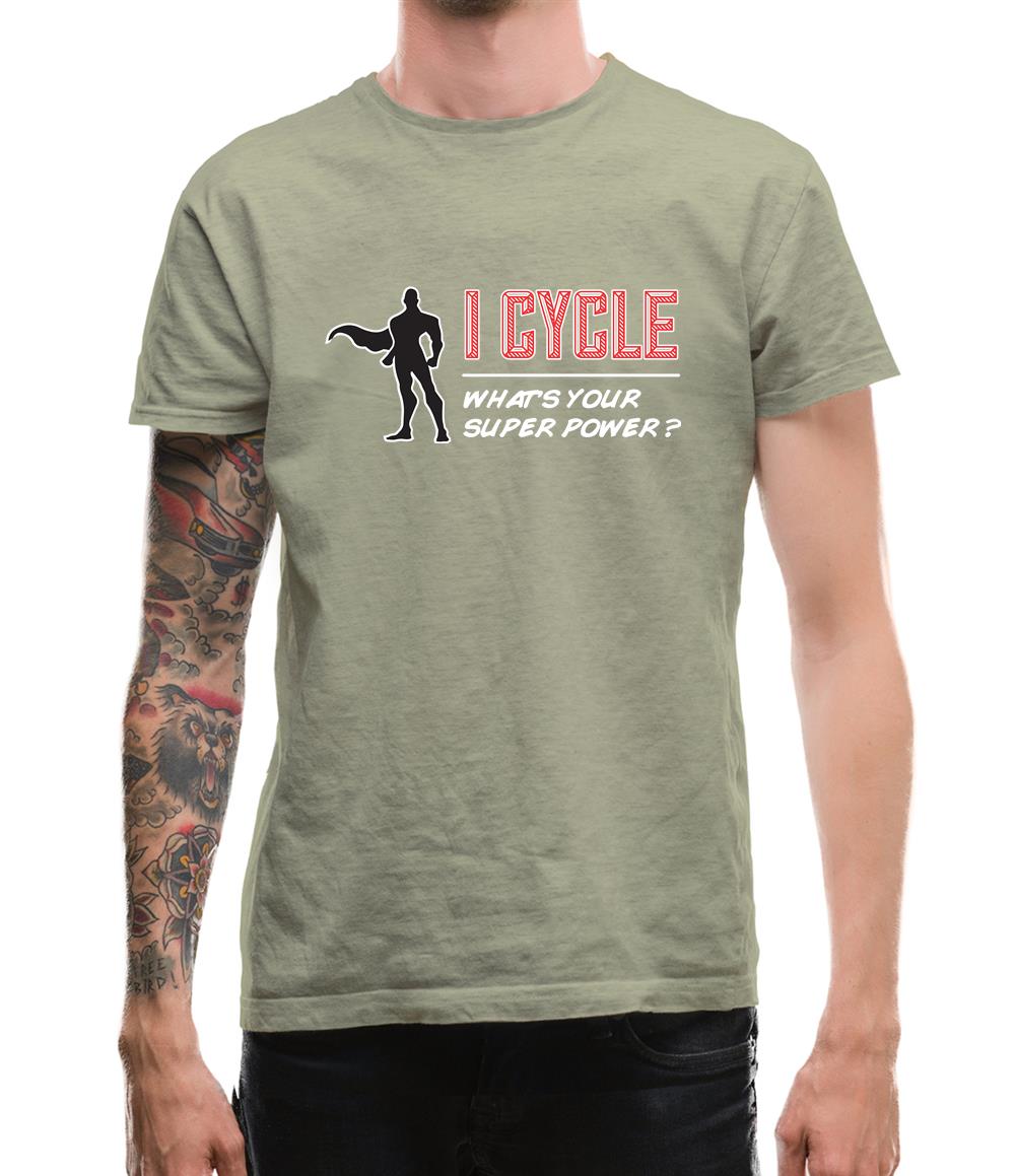 I Cycle What's Your Super Power Male Design Mens T-Shirt I Cycle What's Your Super Power Male Design Mens T-Shirt