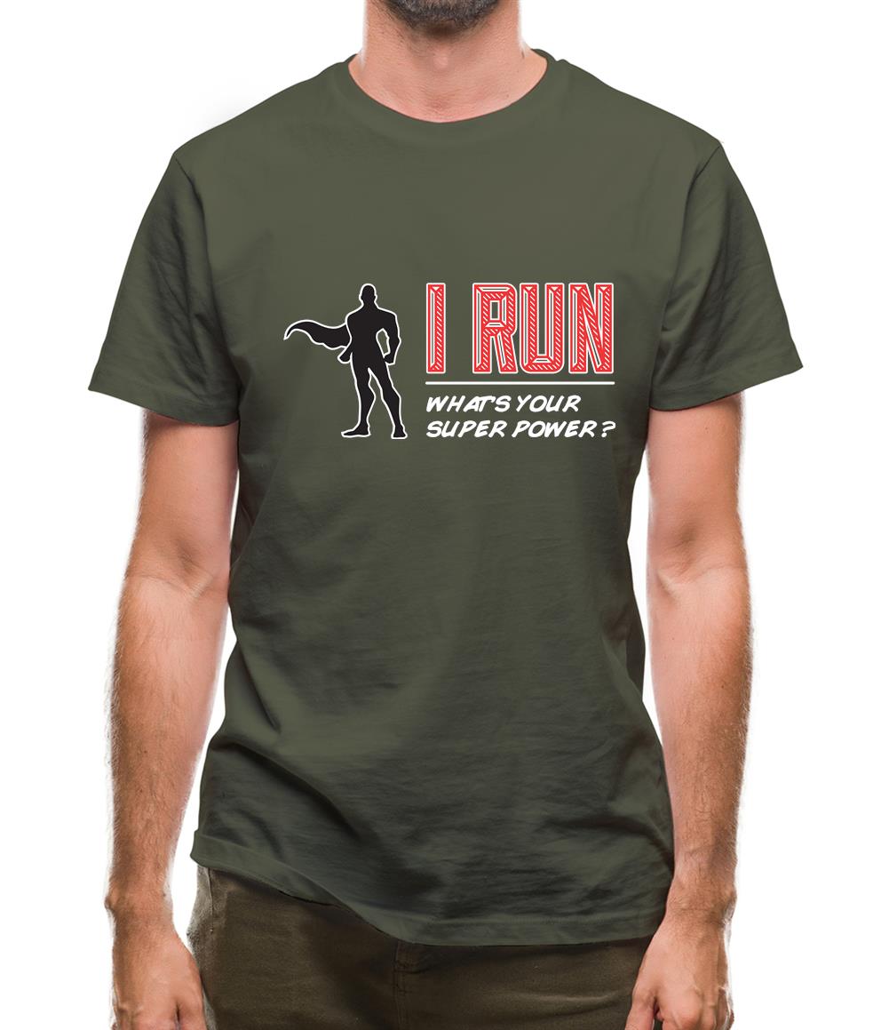 I Run What'S Your Super Power Male Design Mens T-Shirt I Run What'S Your Super Power Male Design Mens T-Shirt