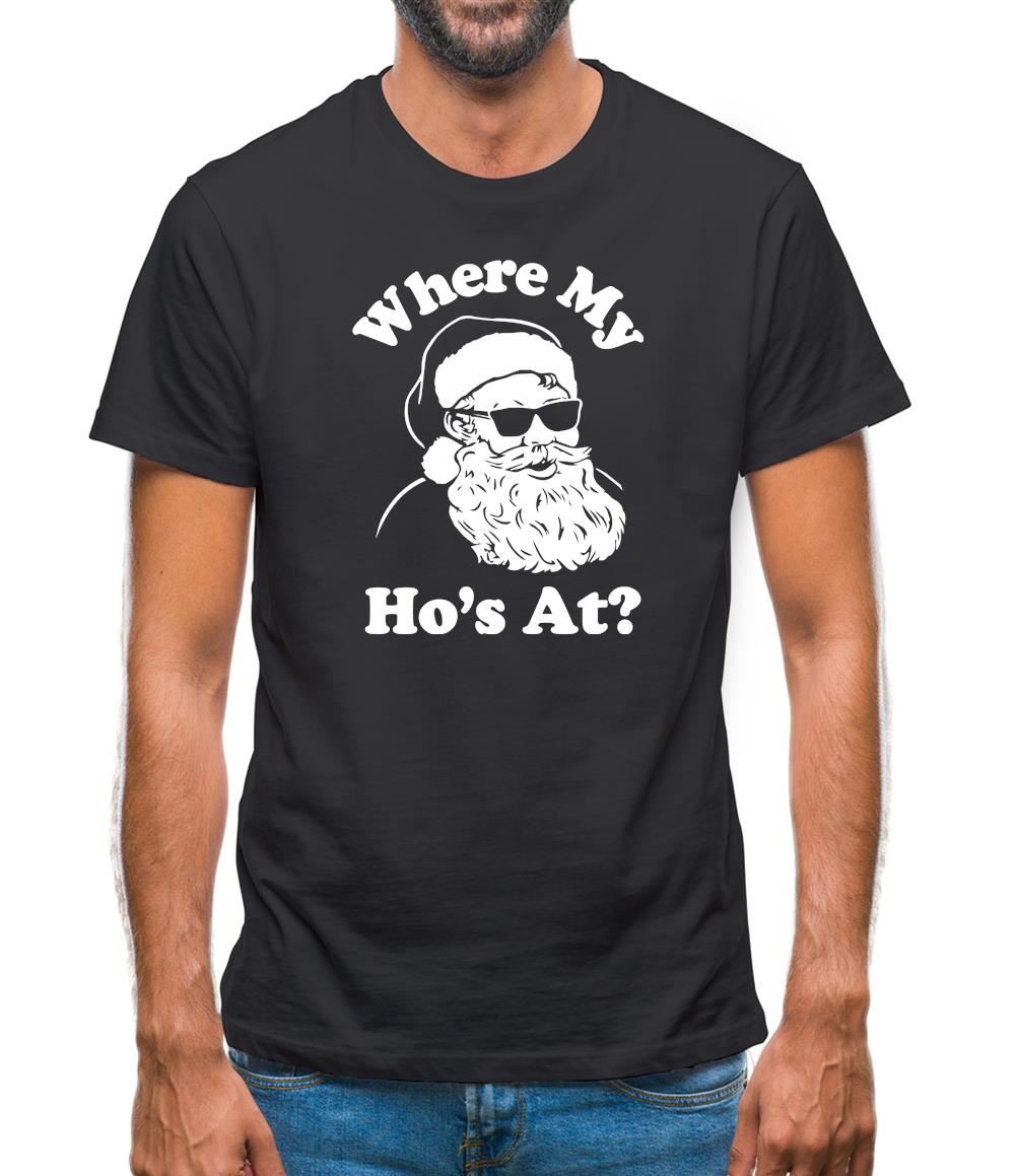 Where My Ho'S At Mens T-Shirt Where My Ho'S At Mens T-Shirt
