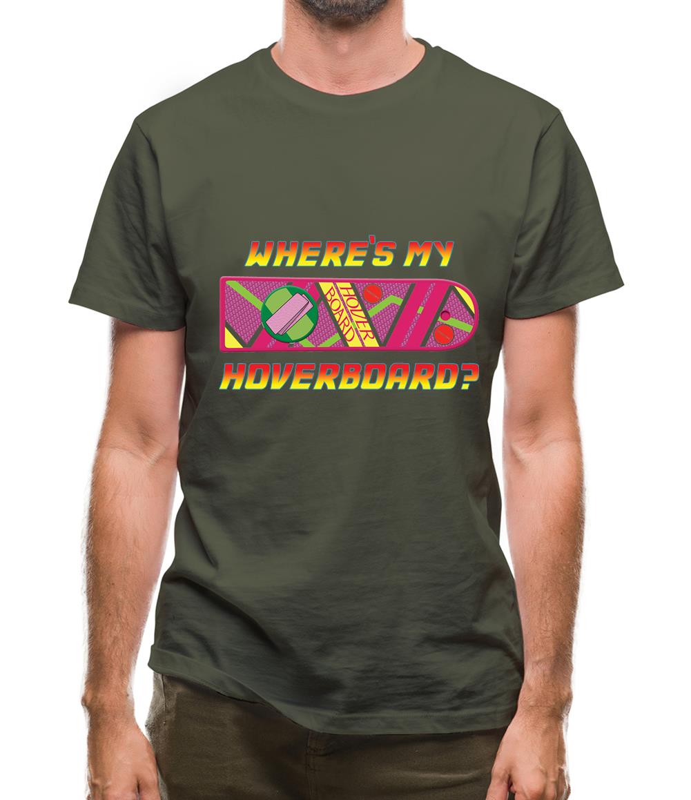 Where's My Hoverboard Mens T-Shirt Where's My Hoverboard Mens T-Shirt