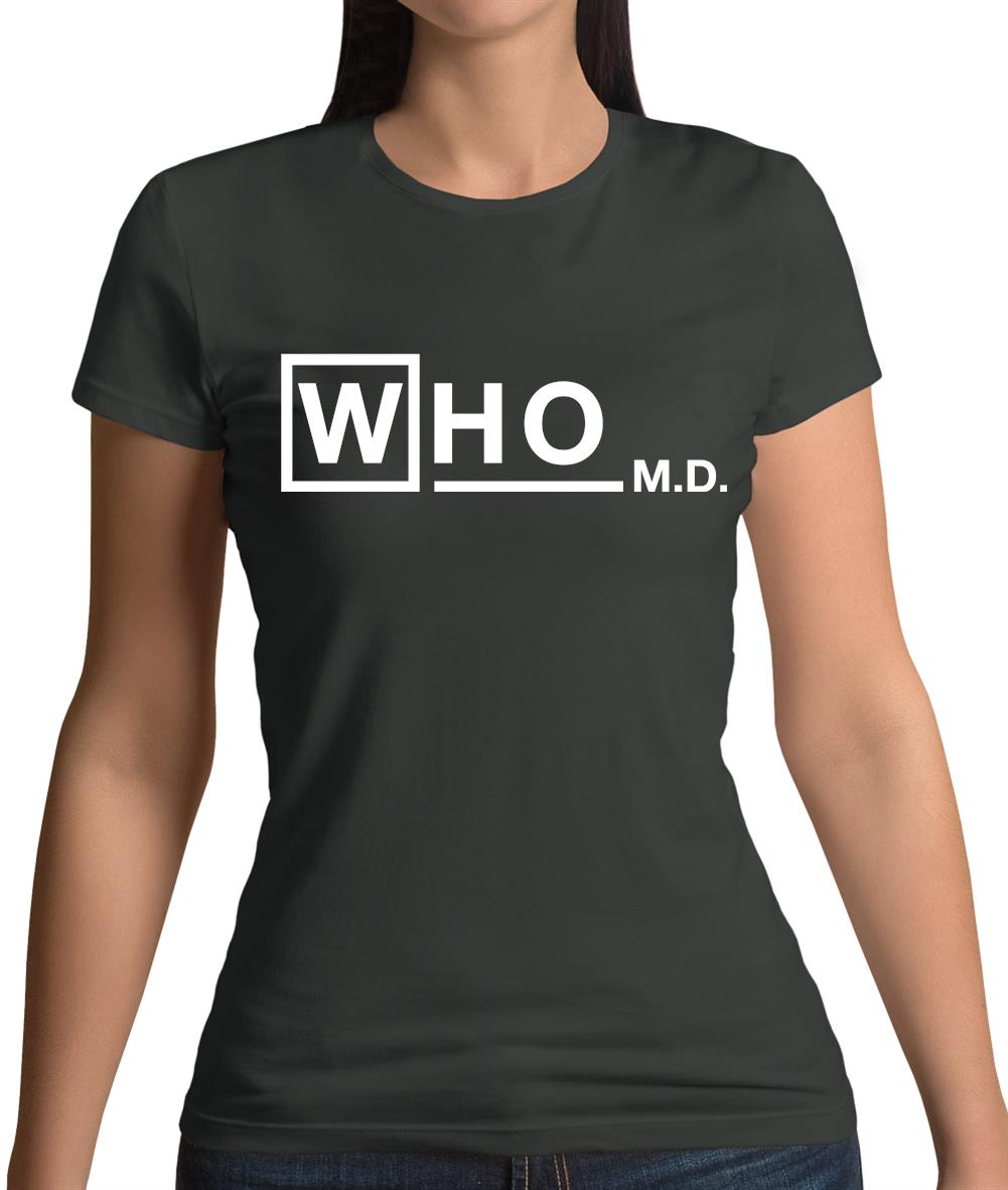 Who M.D Womens T-Shirt Who M.D Womens T-Shirt