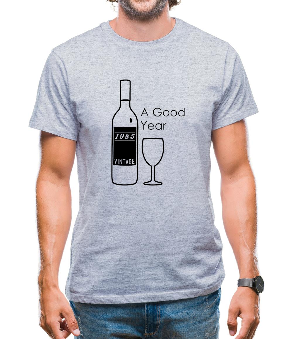 Vintage 1985 A Good Year Mens T-Shirt Vintage 1985 A Good Year Mens T-Shirt