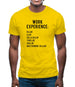 Work Experience Mens T-Shirt Work Experience Mens T-Shirt