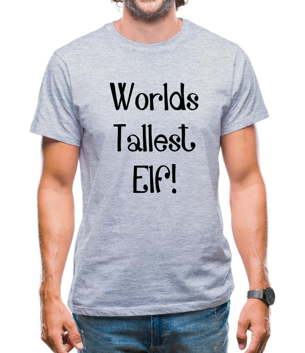 Worlds Tallest Elf Mens T-Shirt Worlds Tallest Elf Mens T-Shirt