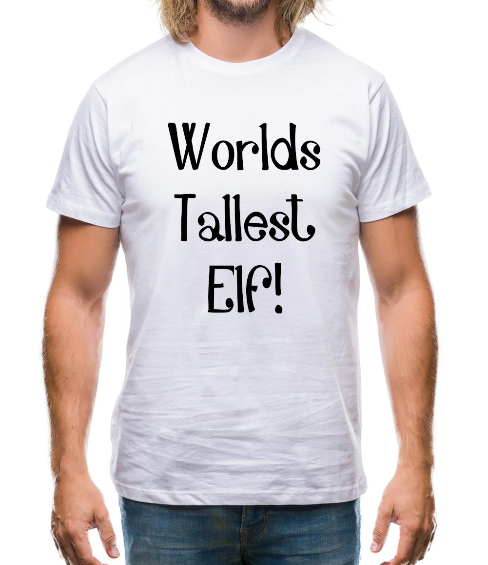 Worlds Tallest Elf Mens T-Shirt Worlds Tallest Elf Mens T-Shirt