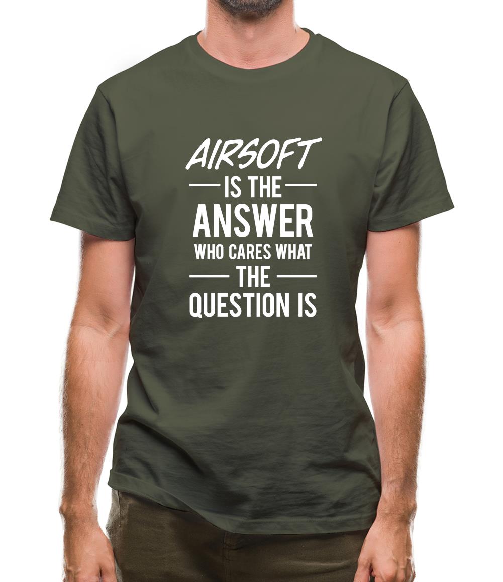 Airsoft Is The Answer Mens T-Shirt Airsoft Is The Answer Mens T-Shirt