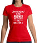 Astronomy Is The Answer Womens T-Shirt Astronomy Is The Answer Womens T-Shirt
