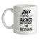 Bmx Is The Answer Ceramic Mug Bmx Is The Answer Ceramic Mug