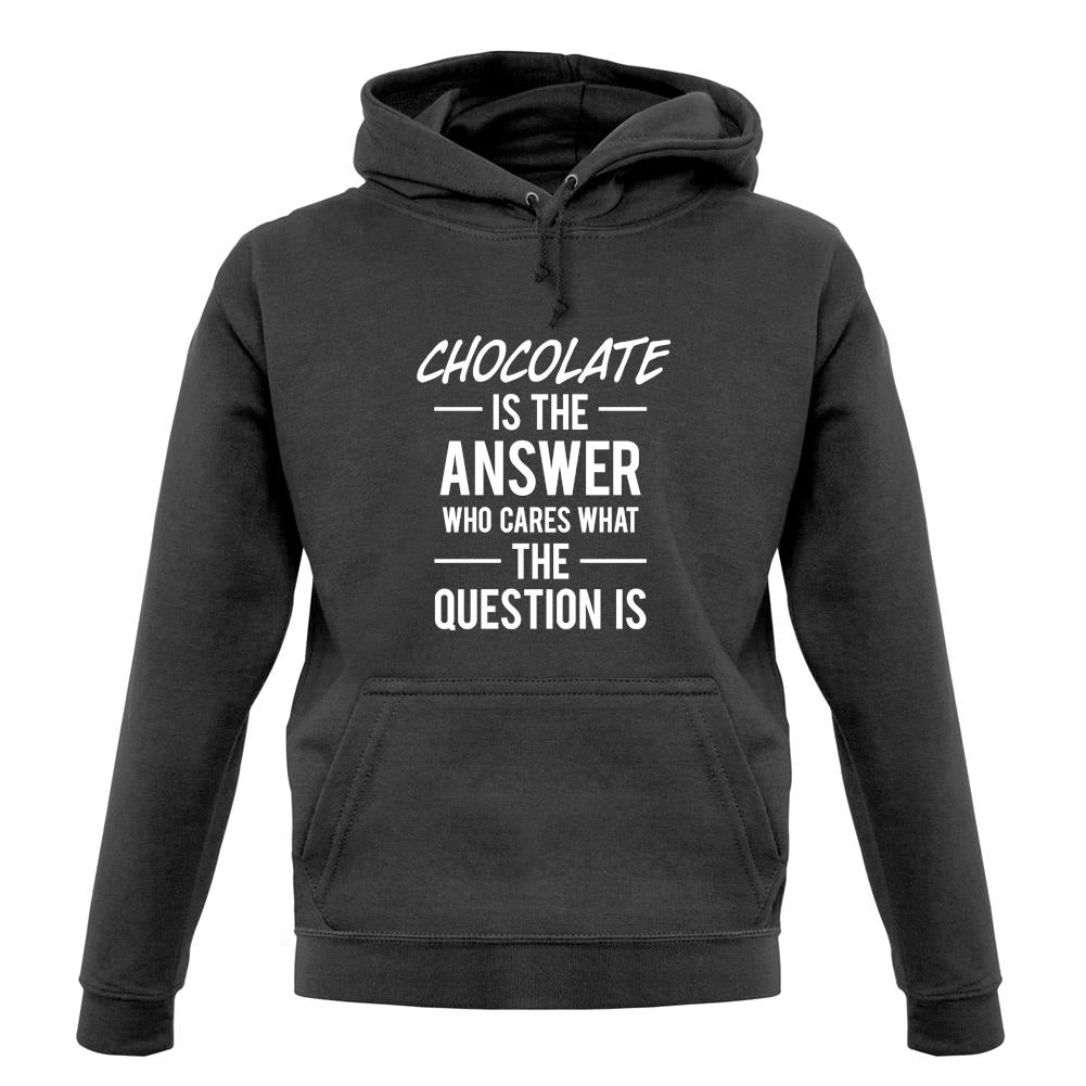 Chocolate Is The Answer unisex hoodie Chocolate Is The Answer unisex hoodie