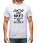 Hunting Is The Answer Mens T-Shirt Hunting Is The Answer Mens T-Shirt