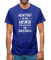 Hunting Is The Answer Mens T-Shirt Hunting Is The Answer Mens T-Shirt
