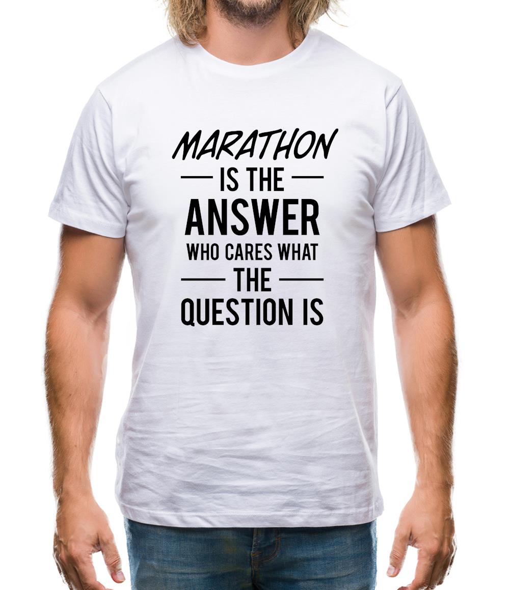 Marathon Is The Answer Mens T-Shirt Marathon Is The Answer Mens T-Shirt