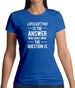 Crocheting Is The Answer Womens T-Shirt Crocheting Is The Answer Womens T-Shirt