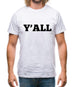 Y'All Mens T-Shirt Y'All Mens T-Shirt