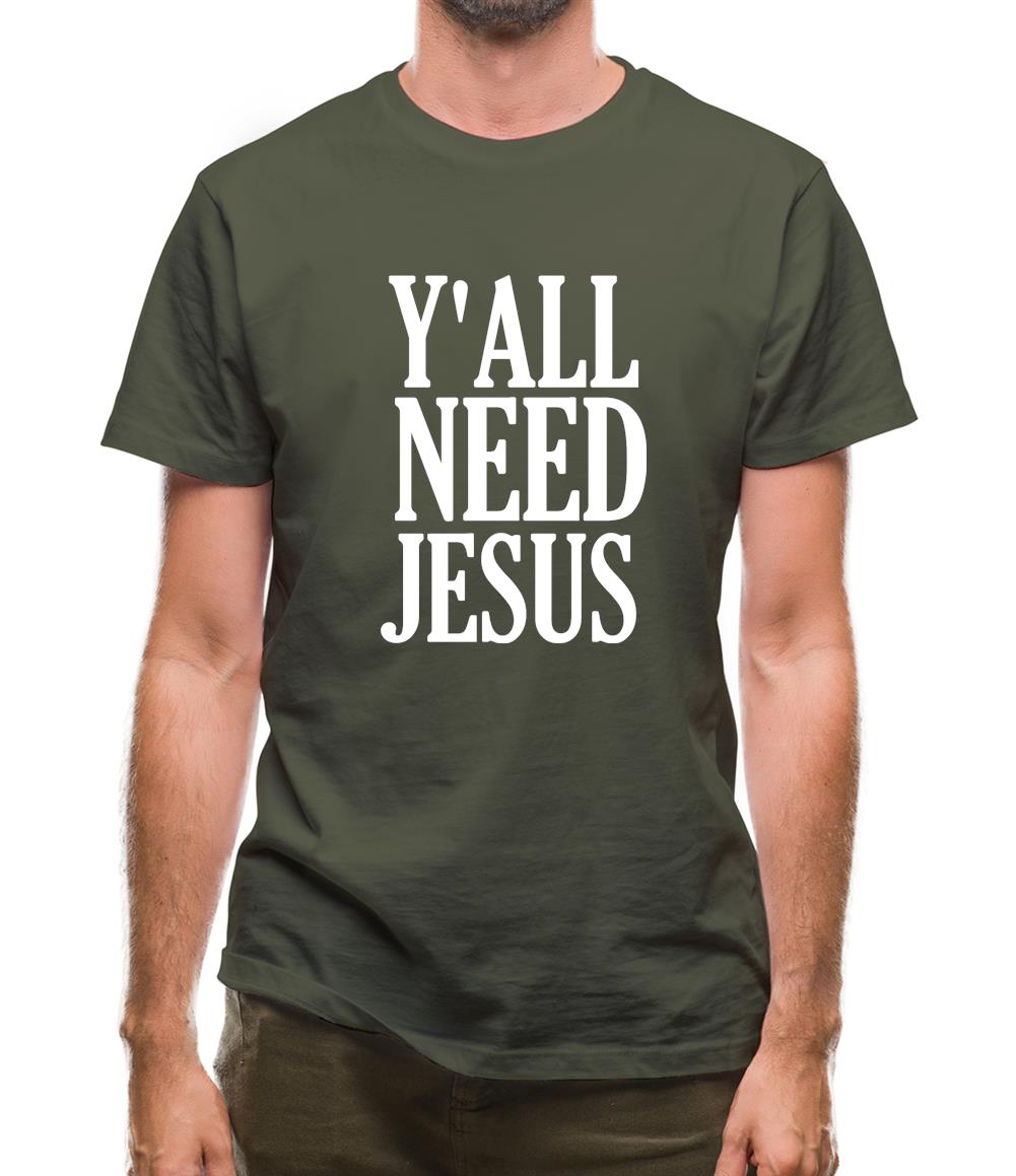 Y'all Need Jesus Mens T-Shirt Y'all Need Jesus Mens T-Shirt