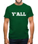 Y'All Mens T-Shirt Y'All Mens T-Shirt