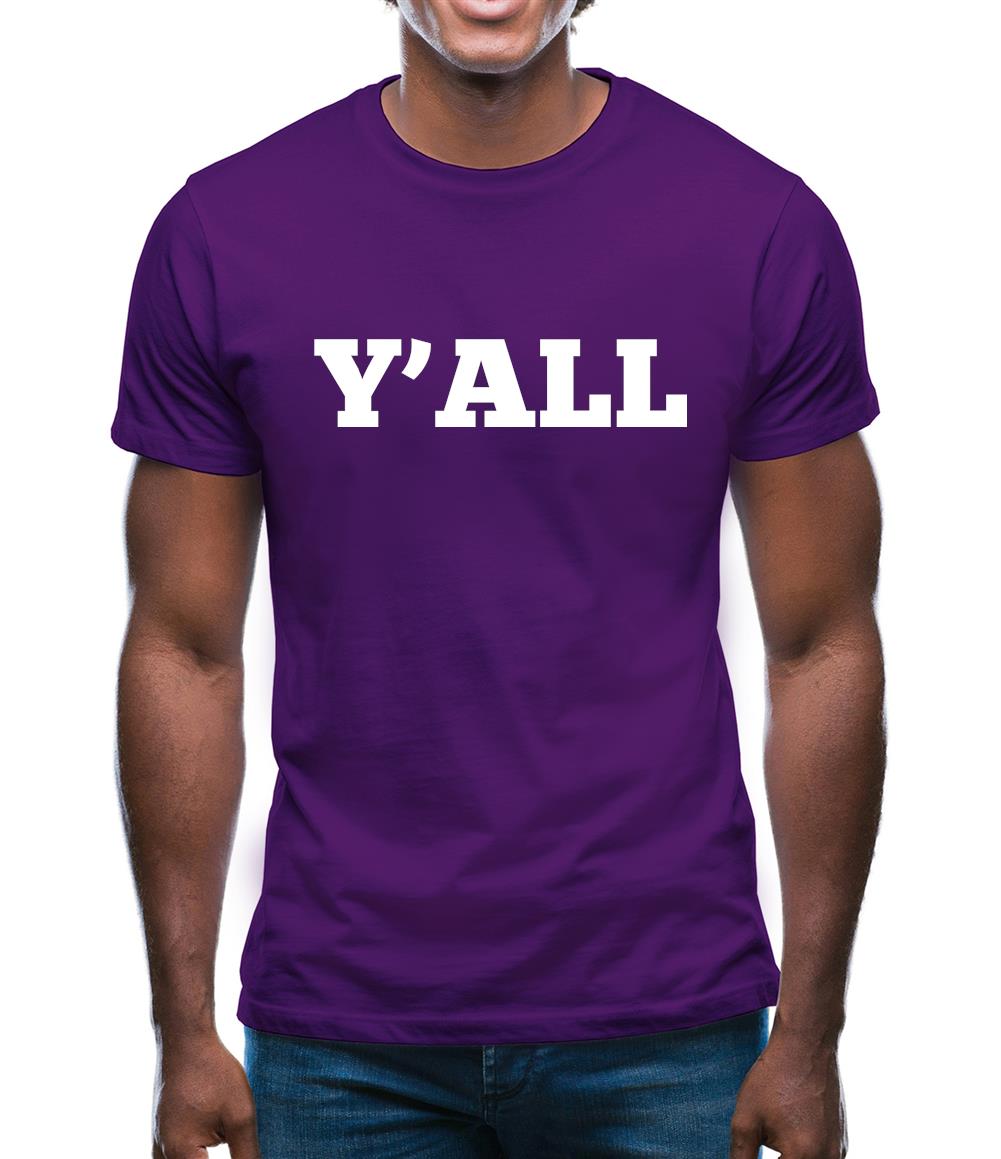 Y'All Mens T-Shirt Y'All Mens T-Shirt