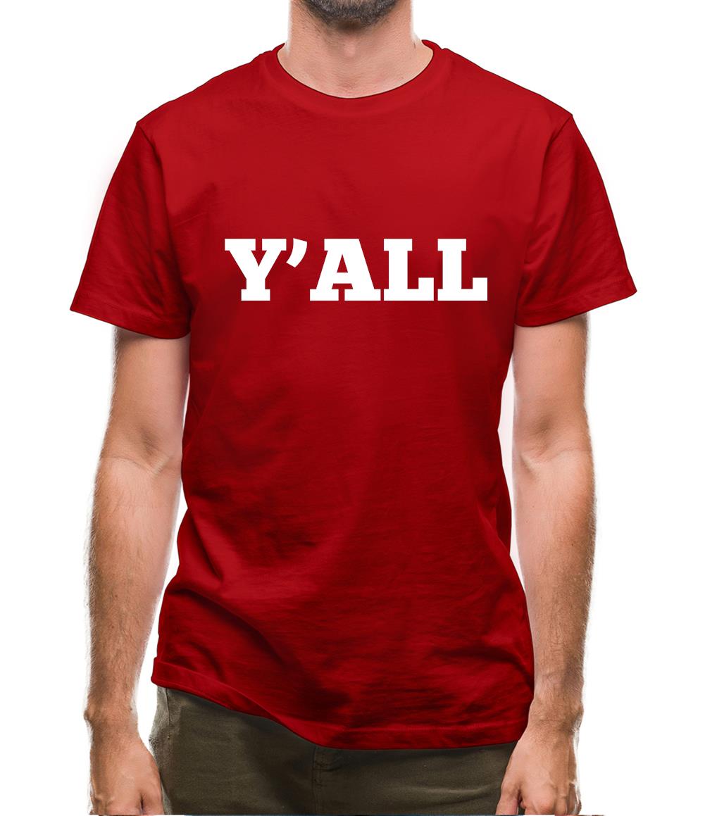 Y'All Mens T-Shirt Y'All Mens T-Shirt