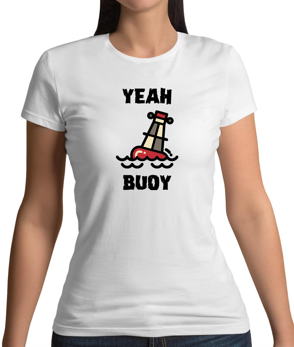 Yeah Buoy Cartoon Womens T-Shirt Yeah Buoy Cartoon Womens T-Shirt