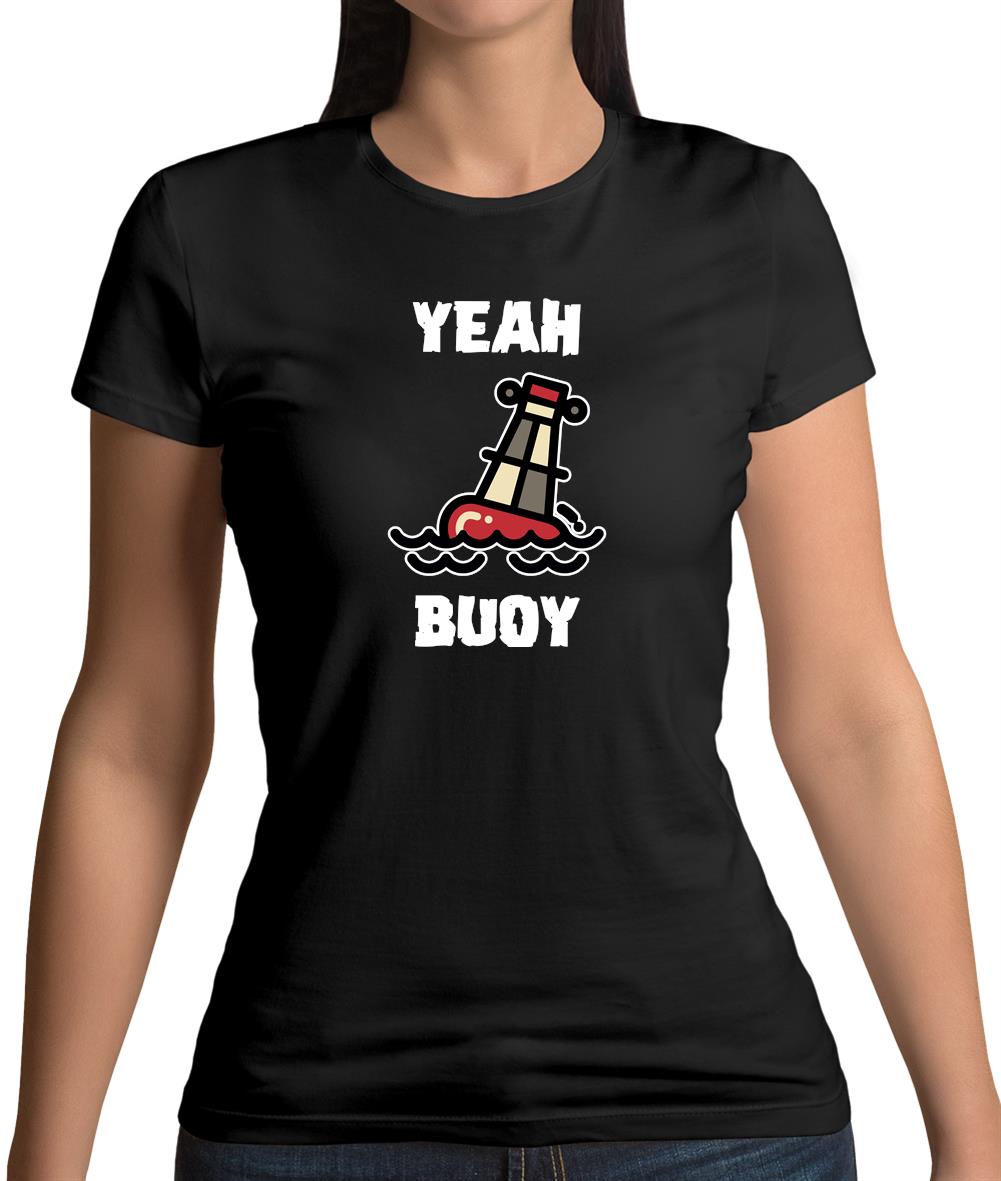 Yeah Buoy Cartoon Womens T-Shirt Yeah Buoy Cartoon Womens T-Shirt