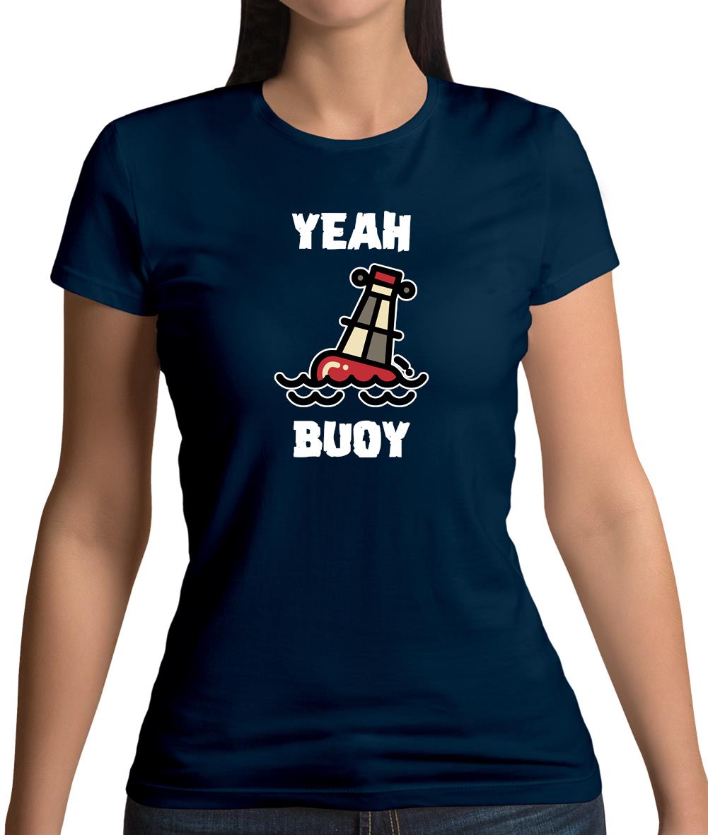 Yeah Buoy Cartoon Womens T-Shirt Yeah Buoy Cartoon Womens T-Shirt