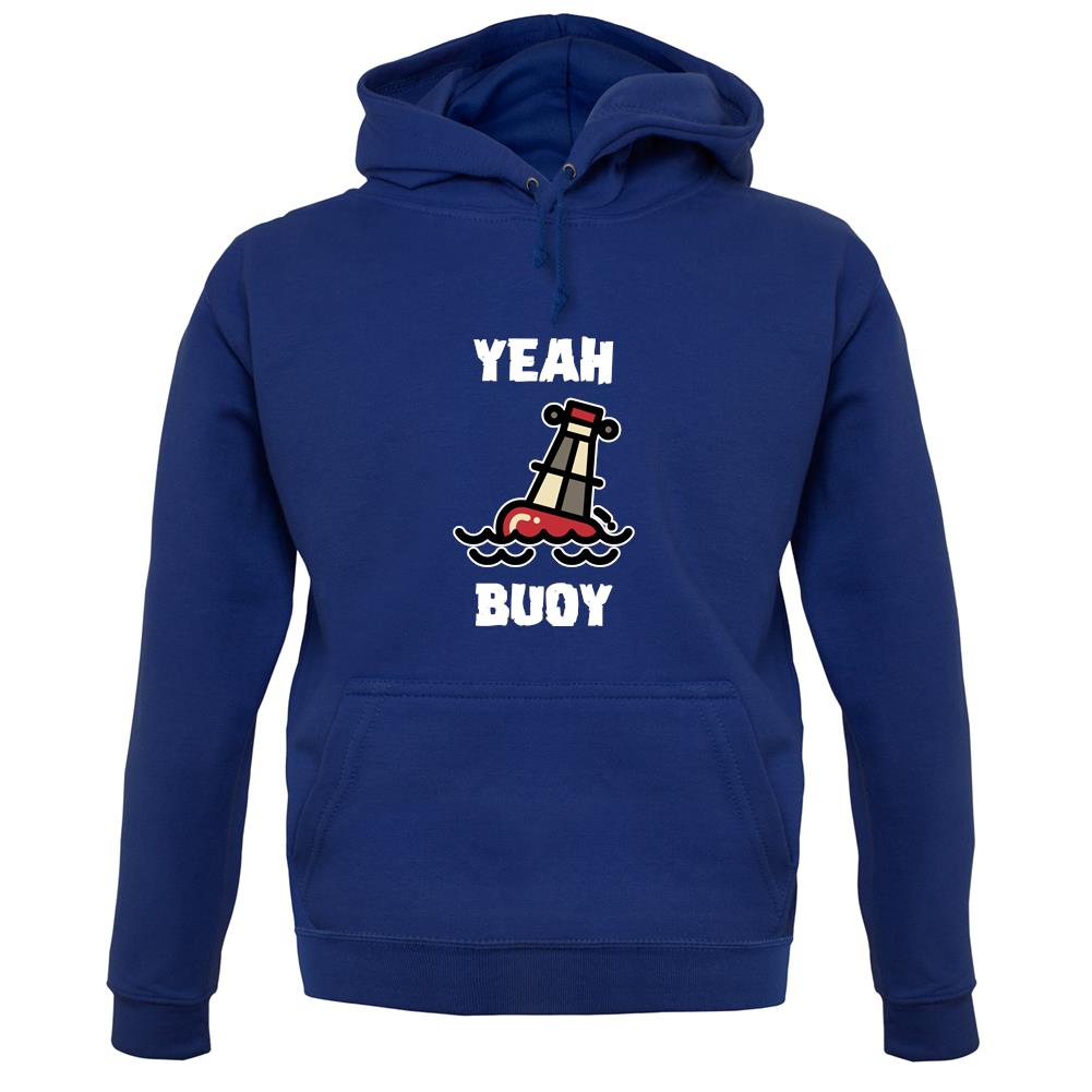 Yeah Buoy Cartoon unisex hoodie Yeah Buoy Cartoon unisex hoodie