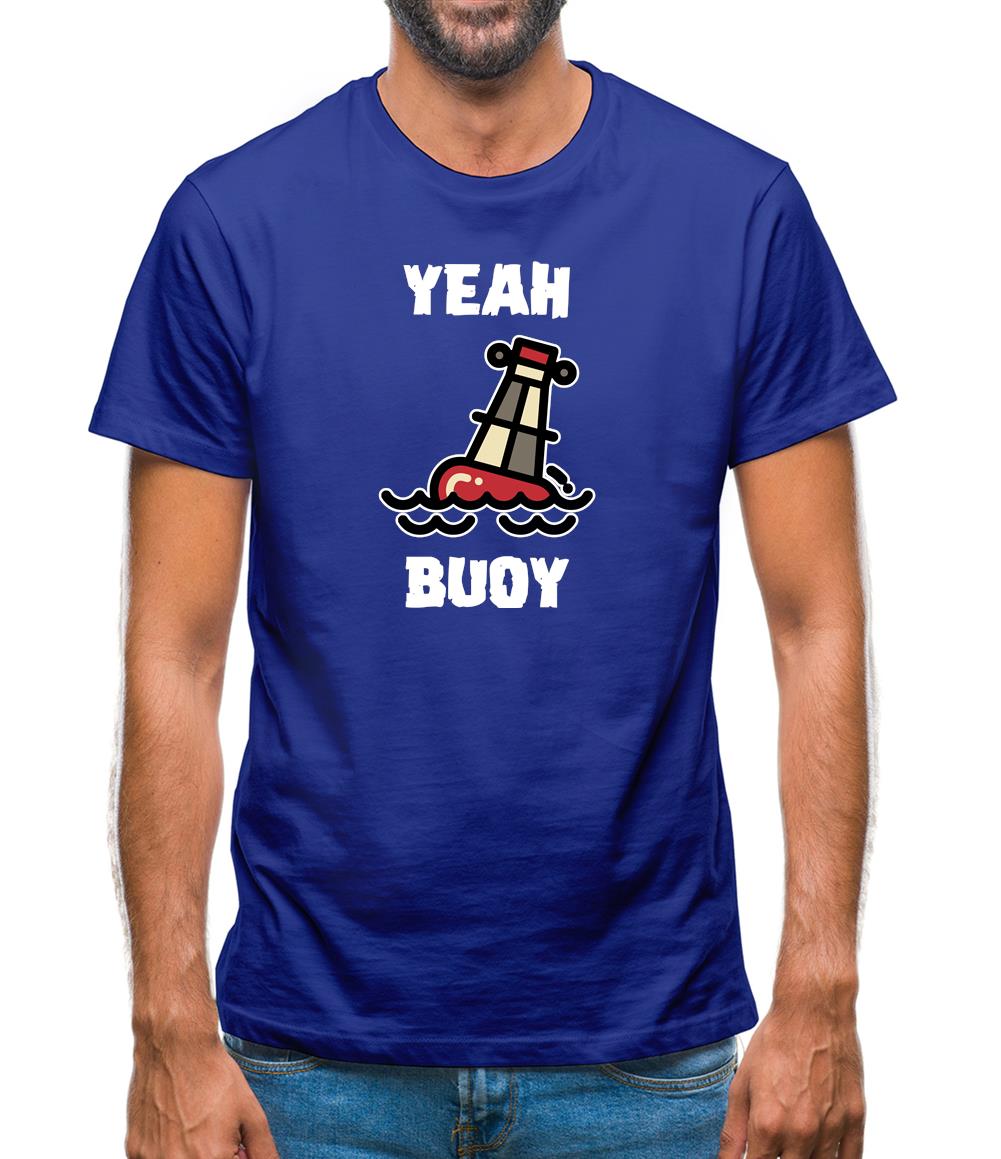 Yeah Buoy Cartoon Mens T-Shirt Yeah Buoy Cartoon Mens T-Shirt