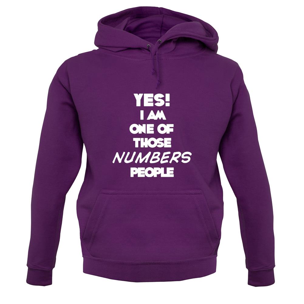 Yes! I Am One Of Those Numbers People unisex hoodie Yes! I Am One Of Those Numbers People unisex hoodie