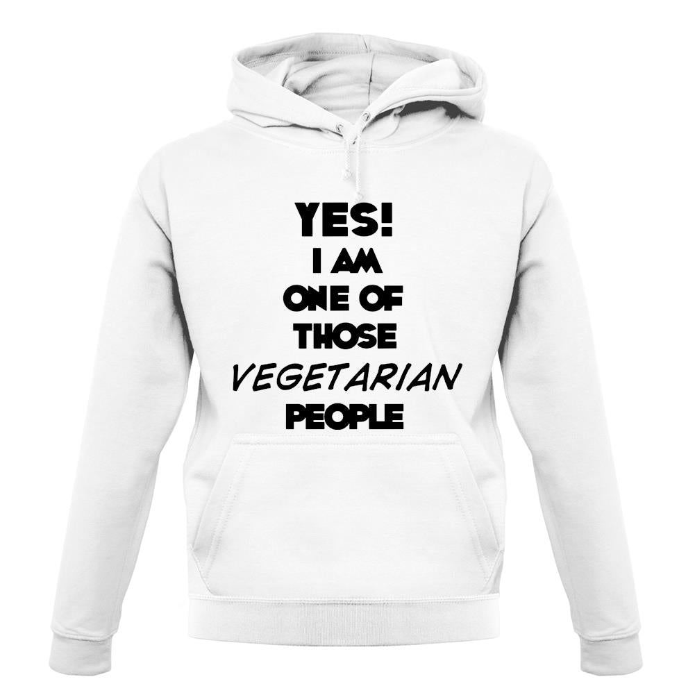 Yes! I Am One Of Those Vegetarian People unisex hoodie Yes! I Am One Of Those Vegetarian People unisex hoodie