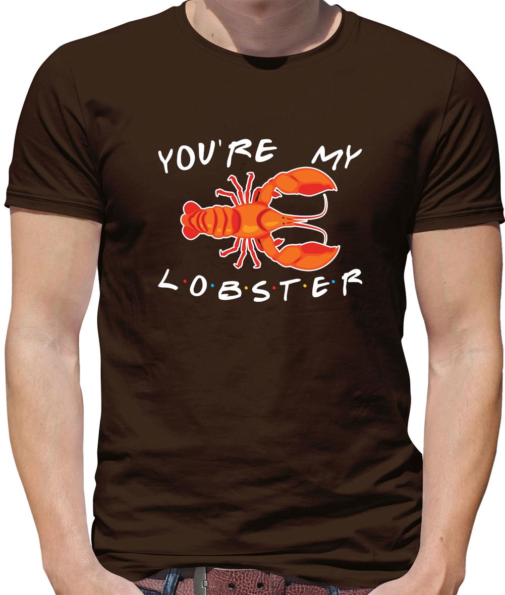 You're My Lobster Mens T-Shirt You're My Lobster Mens T-Shirt
