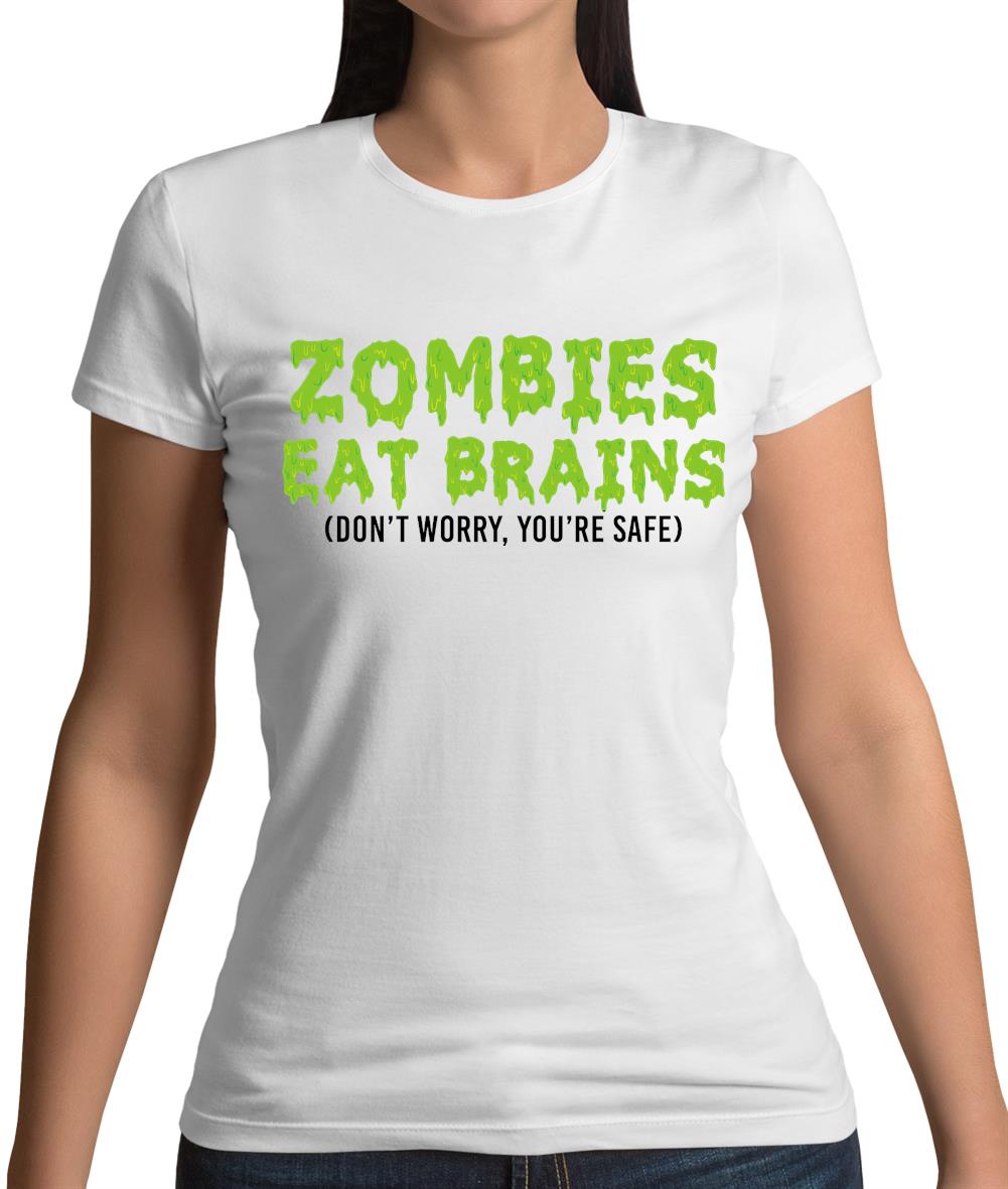 Zombies Eat Brains Womens T-Shirt Zombies Eat Brains Womens T-Shirt