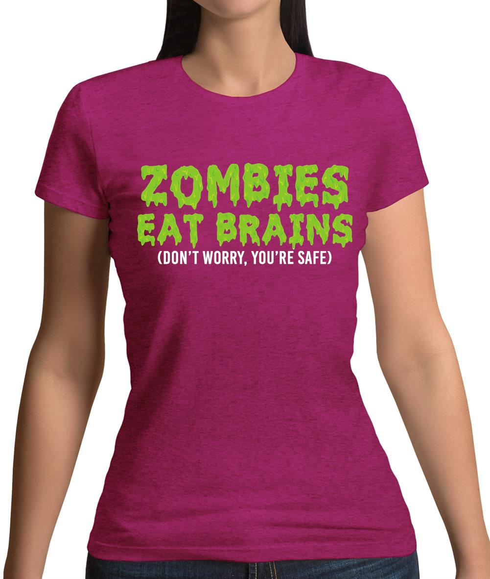 Zombies Eat Brains Womens T-Shirt Zombies Eat Brains Womens T-Shirt