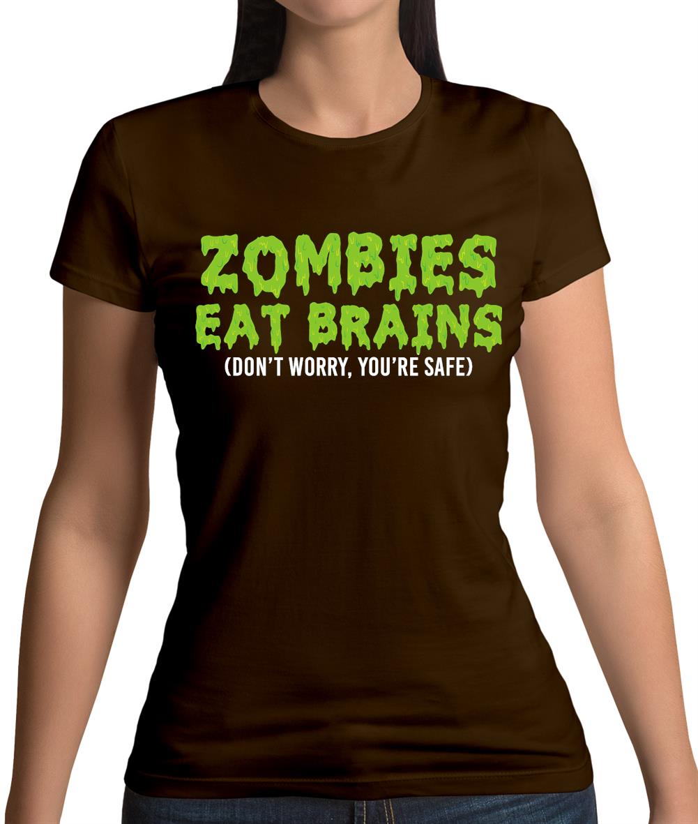 Zombies Eat Brains Womens T-Shirt Zombies Eat Brains Womens T-Shirt