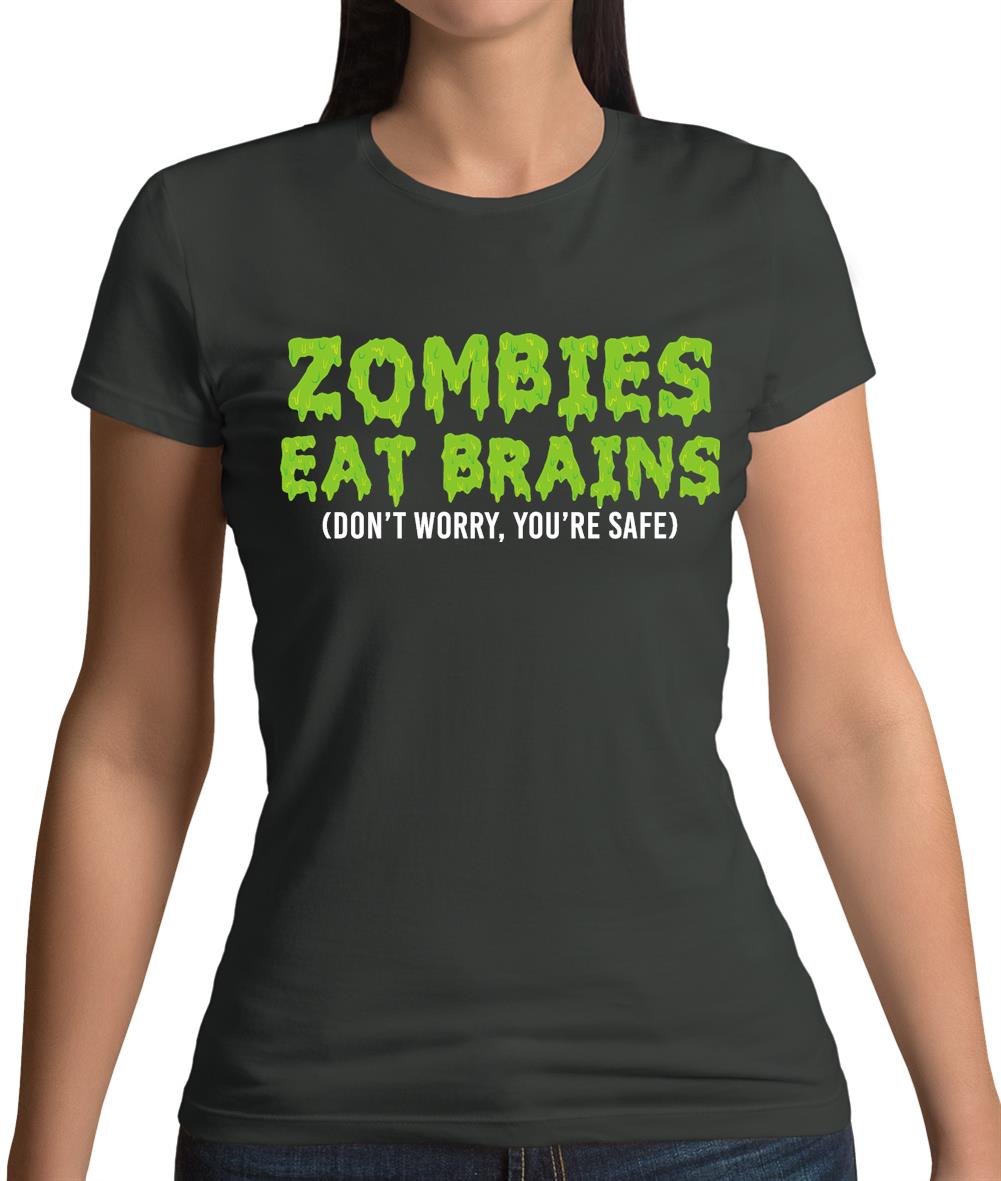 Zombies Eat Brains Womens T-Shirt Zombies Eat Brains Womens T-Shirt