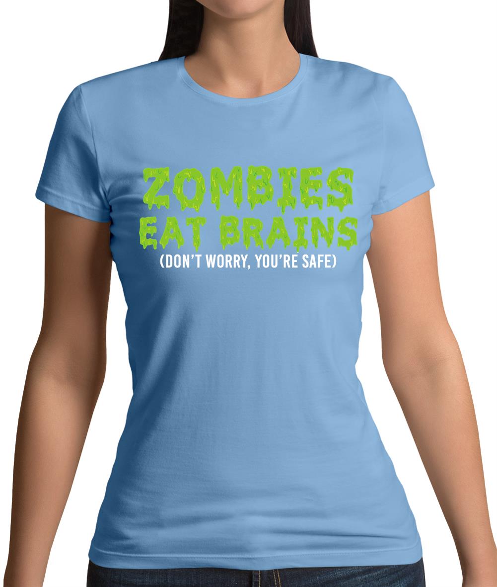 Zombies Eat Brains Womens T-Shirt Zombies Eat Brains Womens T-Shirt